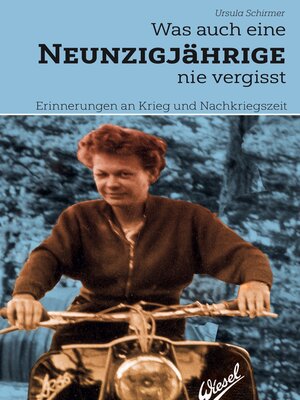 cover image of Was auch eine Neunzigjährige nie vergisst